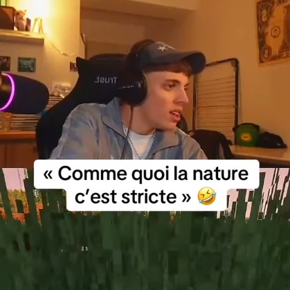 La nature est stricte